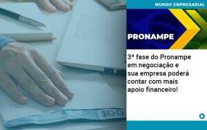 3-fase-do-pronampe-em-negociacao-e-sua-empresa-podera-contar-com-mais-apoio-financeiro