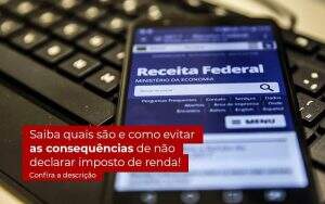 Não Declarar O Imposto De Renda O Que Acontece - Quero montar uma empresa