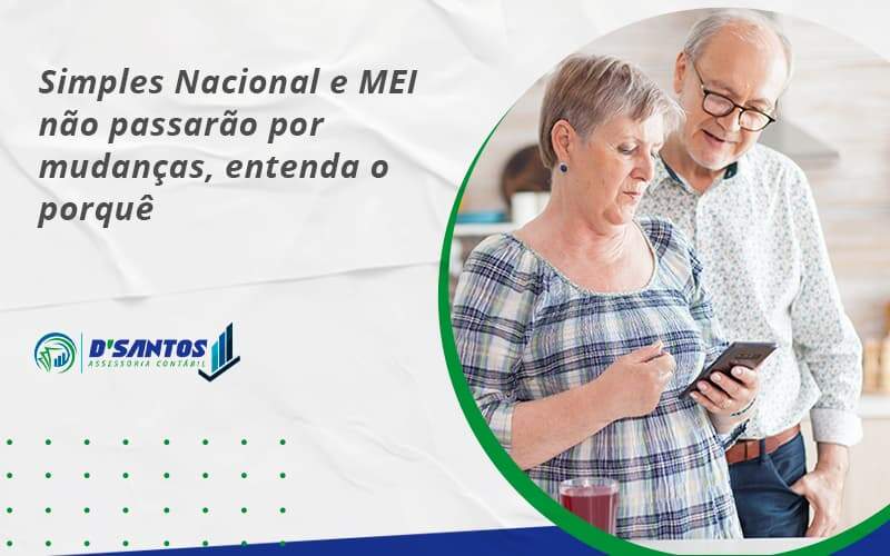 Simples Nacional E Mei Não Passarão Por Mudanças, Entenda O Porquê Dsantos - D’Santos Assessoria Contábil | Contabilidade em Paraíso do Tocantins