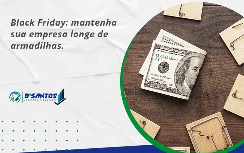 Black Friday Mantenha Sua Empresa Dsantos 6 - D’Santos Assessoria Contábil | Contabilidade em Paraíso do Tocantins