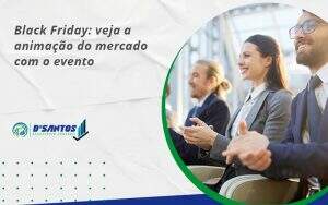 Black Friday Veja Dsantos - D’Santos Assessoria Contábil | Contabilidade em Paraíso do Tocantins